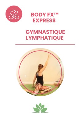 Body Fx™️ express - Gymnastique lymphatique